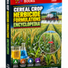 CEREAL CROP HERBICIDE FORMULATIONS ENCYCLOPEDIA